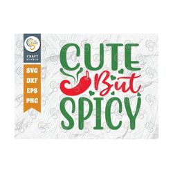 cute but spicy svg cut file, sombrero svg, 5 may svg, mexican food svg, mexican svg, mexican celebration svg, mexican qu