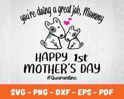 Happy 1st Mother Day Svg , Mother Day Svg, Digital Download 07