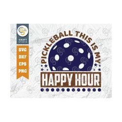 Pickleball This Is My Happy Hour SVG Cut File, Pickleball Svg, Sports Svg, Pickleball Game Svg, Pickleball  Design, Pick