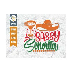 Sassy Senorita SVG Cut File, Cinco De Mayo Svg, Taco Tuesday Svg, Margarita Lover Svg, Mexican Hat Svg, Cinco De Mayo Qu