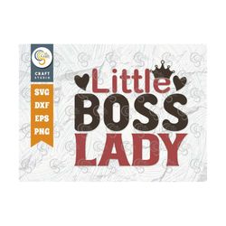Little Boss Lady SVG Cut File, Newborn Svg, Baby Bump Svg, Cute Baby Svg, Baby Quotes, TG 00067
