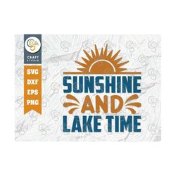 Sunshine And Lake Time SVG Cut File, Lake Svg, Lake Life Svg, Canoe Svg, Kayak Life Svg, Kayak Saying Svg, Lake Quotes,