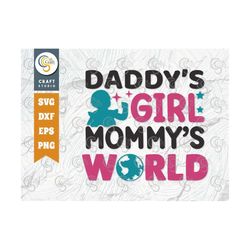 Daddys Girl Mommys World SVG Cut File, Newborn Svg, Baby Bump Svg, Cute Baby Svg, Baby Quotes, TG 00038