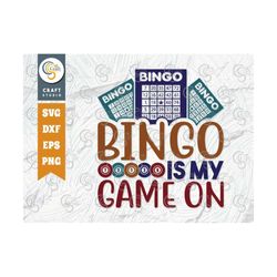 Bingo Is My Game On SVG Cut File, Bingo Svg, Bingo gift Svg, Bingo Games Svg, Crazy Bingo Svg, Bingo Quotes, TG 01355