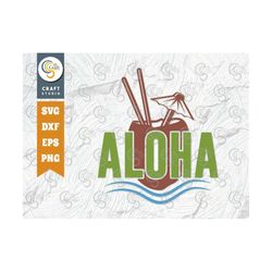 Aloha SVG Cut File, Summer Svg, Hawaii Svg, Ocean Svg, Coconut Svg, Vacation Svg, Summer Quote Design, TG 00743