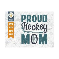 Proud Hockey Mom SVG Cut File, Sports Svg, Ice Hockey Svg, Hockey Svg, Hockey Mom Svg, Hockey Puck Svg, Hockey Quote Des