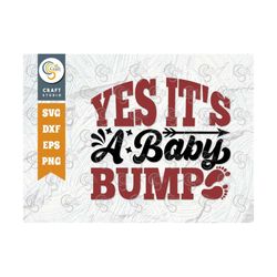 yes it's a baby bump svg cut file, newborn svg, baby bump svg, cute baby svg, baby quotes, tg 01538