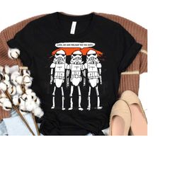 Star Wars Stormtroopers Have Feelings Too T-Shirt, Stormtroopers Halloween Tee, WDW Disneyland Halloween Party Matching