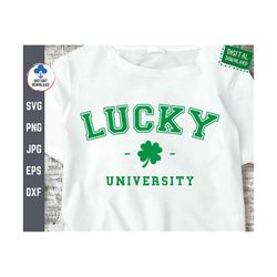 Lucky University Svg, St Patricks Day Svg, Funny St Patricks College Shirt Svg, Lucky University with Shamrock, Clover S
