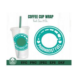 Pharmacist Fuel Coffee Cup Ring Svg, Medical Coffee Cup Svg, Pharmacy Tech Coffee Cup Svg, Pharm Grad Gift Coffee Cup Sv