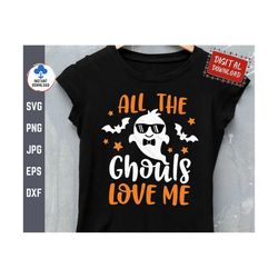 All The Ghouls Love Me Svg, Kids Halloween T-shirt Svg, Boy Halloween Svg, Boy Ghost Svg, Ghouls Love Me Svg, Ghost Svg