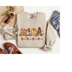 Thanksgiving Sweatshirt, Personalized Mama Shirt, Thanksgiving Mama Shirt, Custom Name Thanksgiving Shirt, Thanksgiving