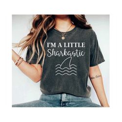 I'm A Little Sharkastic, Shark Week Shirt, Shark Shirt, Ocean Shirt Funny Shark Shirt, Shark Lover, Ocean Life, Sea Crea