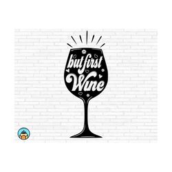 Wine Glass Svg | Wine Svg | Wine Quotes Svg | Wine Sayings Svg | Wine Glass file | Funny Wine Svg | Wine Lover Svg | Win