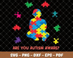 Are you autism aware,Autism Svg