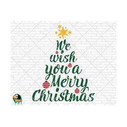 We wish you a Merry Christmas Svg, Christmas Tree Svg, Merry Christmas Svg, Christmas Svg for Shirts, Cricut, Silhouette