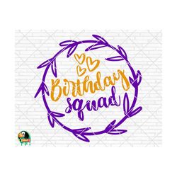 Birthday Squad SVG, Happy Birthday Svg, Birthday Squad Cut Files, Cricut, Silhouette, Png, Svg, Eps, Dxf