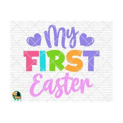 My First Easter SVG, Easter Svg, Spring Svg, Easter Design for Shirts, Easter Quotes, Easter Cut Files, Cricut, Silhouet