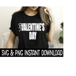 Valentine's Day SVg, Fck Valentines Day, Sarcastic Funny SVG, PnG  Instant Download, Cricut Cut Files, Silhouette Cut Fi