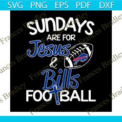 Sundays are for Jesus Bills football svg