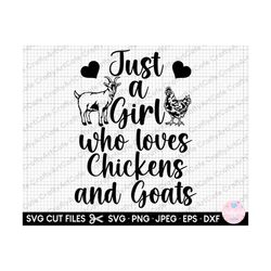 goat svg png goat lover svg png goat owner svg png just a girl who loves chickens and goats