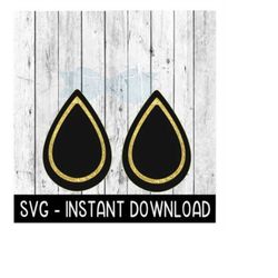 Earring SVG, Teardrop Layered Earrings SVG, SVG Files, Instant Download, Cricut Cut Files, Silhouette Cut Files, Downloa