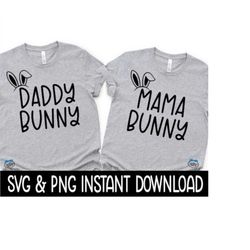 Daddy Bunny Mama Bunny SVG Set, Easter PNG Set, Easter Parent Matching Tee SvG, Instant Download, Cricut Cut Files, Silh