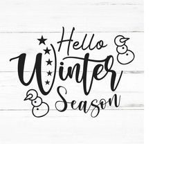 Let's Hello Winter Season, Say Hello to Winter Season, Ready for Winter Season, Winter Season Clip art, Winter SVG, Wint