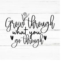 Grow through what you go through SVG PNG Eps | Positive SVG, T-shirt, Mug svg, Afro Girl, Motivational, Inspirational Qu