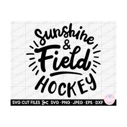 field hockey svg png cricut cut file sunshine & field hockey