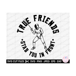 fencing png true friends stab you in front