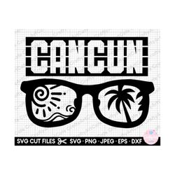 cancun svg cancun png cancun vacation svg png cancun vacay svg png cut file cricut