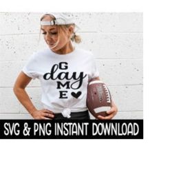 Game Day Football SVG, PNG Sweatshirt SVG Files, Tee Shirt SvG Instant Download, Cricut Cut Files, Silhouette Cut Files,