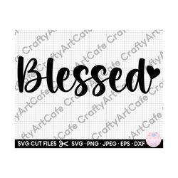 blessed svg, blessed png, blessed cut file for cricut christian png christian svg