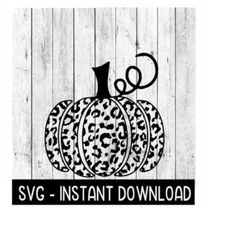 Leopard Pumpkin SVG, Farmhouse Pumpkin SVG, Wine Quote SVG File, Instant Download, Cricut Cut Files, Silhouette Cut File
