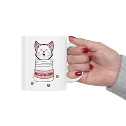 Cat Antidepressants Mug, Cute Cat Mug, Cat Lover Mug, Cat Owner Gift Mug, Cat Lover Gift Mug, Cat Antidepressants Coffee