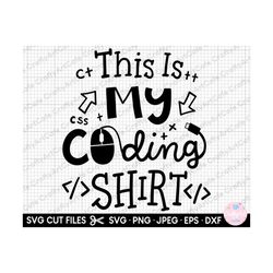 this is my coding shirt svg this is my coding shirt png coding programmer software developer svg for cricut