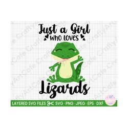 LIZARD SVG just a girl who loves lizards svg png