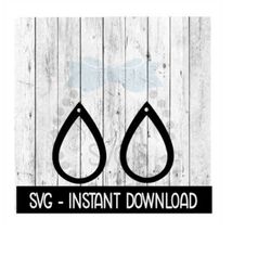 Earring SVG, Thick Open Teardrop Earrings SVG, SVG Files, Instant Download, Cricut Cut Files, Silhouette Cut Files, Down