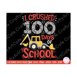 i crushed 100 days of school svg for students tractor lover 100 days of school svg cut file for cricut shirts