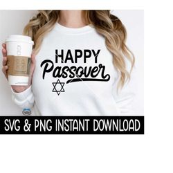 Happy Passover SVG, Happy Passover Tee PNG File, SVG Instant Download, Cricut Cut Files, Silhouette Cut File, Download,