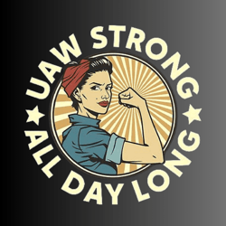 Uaw Strong Png, UAW Pride Side by side png, Union Strong Png, PNG and eps, digital download, uaw strong all day long