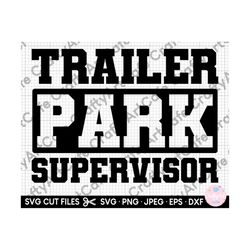 trailer park supervisor svg png eps dxf jpeg for cricut