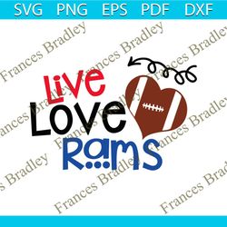 LIVE LOVE RAMS svg