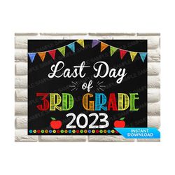 Last Day of 3rd Grade Sign, Last Day of Third Grade Sign, 1st Day of School Printable, Last Day of School Sign, Instant