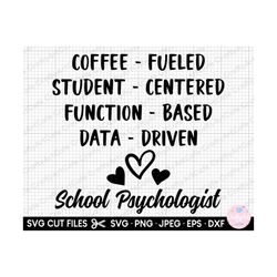 school psychologist svg coffee-fueled student-centered function-based data-driven school psychologist
