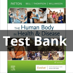 Test Bank for The Human Body in Health & Disease 8th Edition
