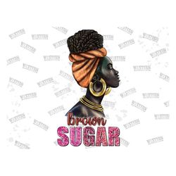 Brown sugar black woman png sublimation design download, afro woman png, brown sugar woman png, sublimation designs down