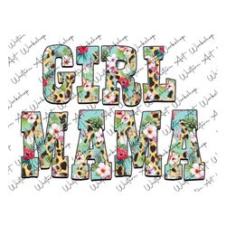 Girl Mama Png, Sunflower Png, Leopard, Floral, Mama png, Watercolor Floral Mama Sublimation , Mom Png, Girl Mom Sublimat
