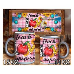 Teach Love Inspire Mug Sublimation Png, Teacher Design Png, Teacher Png, Teacher Sublimation Png, Teacher Mug Png, Digit
